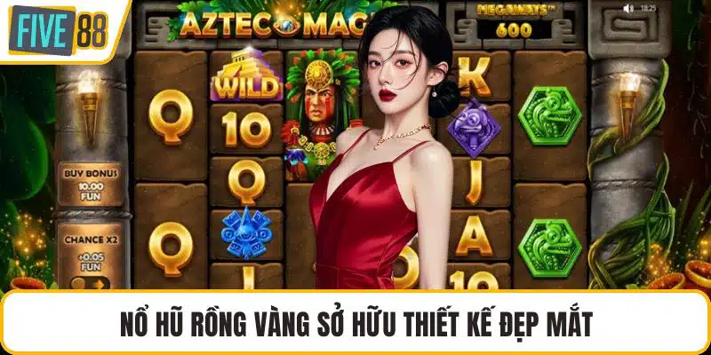 Nổ hũ Rồng Vàng sở hữu thiết kế đẹp mắt