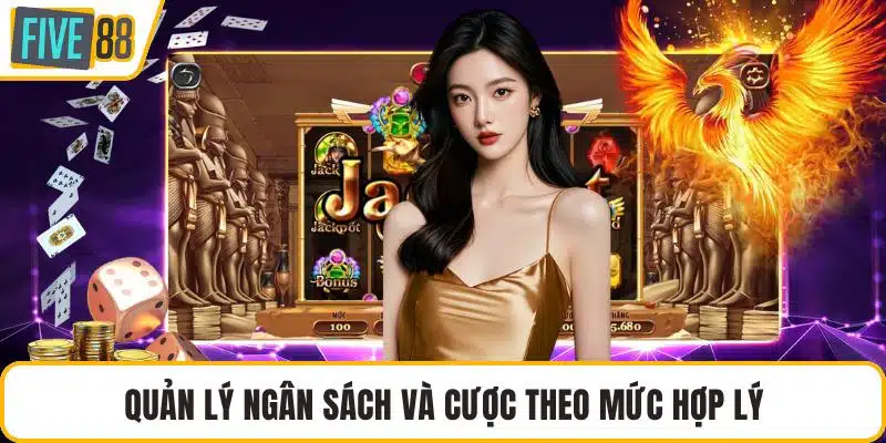 Quản lý ngân sách và cược theo mức hợp lý